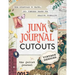 Junk Journal Cutouts: Vintage Designs: From Botanicals to Travel, 350+ Timeless Images for Creative Journaling