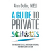 A Guide to Private Schools: The Washington, DC, Northern Virginia, and Maryland Edition