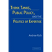 Think Tanks, Public Policy, and the Politics of Expertise