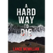 A Hard Way to Die