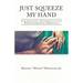 Just Squeeze My Hand: A Caregiver's Experience with Frontotemporal Dementia