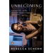 Unbecoming