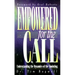 Empowered for the Call: Understanding the Dynamics of the Anointing