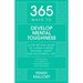 365 Ways to Develop Mental Toughness: A Day-By-Day Guide to Living a Happier and More Successful Life