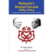 Malaysia's Wasted Decade 2004-2014: The Toxic Triad of Abdullah, Najib, and UMNO Leadership