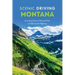 Scenic Driving Montana: Including Glacier National Park and Beartooth Highway