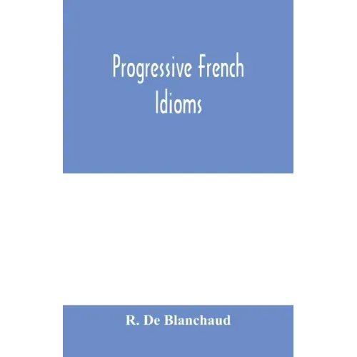 Progressive French Idioms