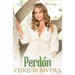 Perdón (Forgiveness Spanish edition)