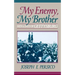 My Enemy, My Brother: Men and Days of Gettysburg