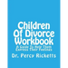 Children of Divorce Workbook: A Guide to Help Them Express Their Feelings