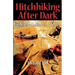 Hitchhiking After Dark: Offbeat Stories from a Small Town