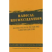 Radical Reconciliation: Beyond Political Pietism and Christian Quietism