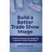 Build a Better Trade Show Image