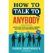 How to Talk to Anybody - Learn The Secrets To Small Talk, Business, Management, Sales & Social Skills & How to Make Real Friends (Communication Skills