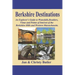Berkshire Destinations: An Explorer's Guide to Waterfalls, Boulders, Vistas and Points of Interest of the Berkshire Hills and Western Massachusetts