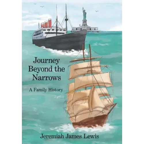 Journey Beyond the Narrows: A Family History