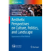 Aesthetic Perspectives on Culture, Politics, and Landscape: Appearances of the Political