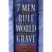 7 Men Who Rule the World from the Grave