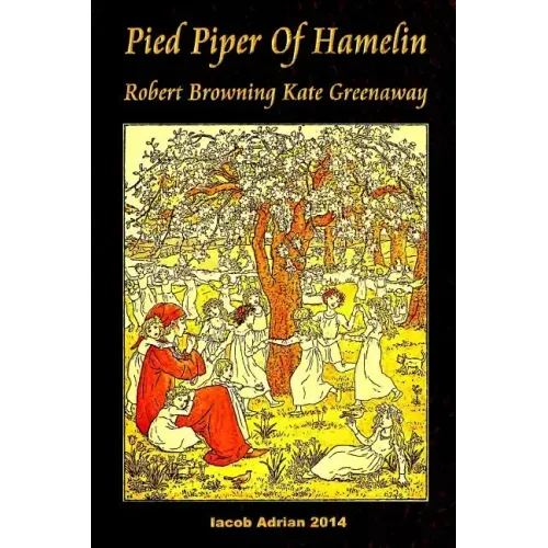Pied Piper Of Hamelin Robert Browning Kate Greenaway
