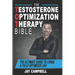 The Testosterone Optimization Therapy Bible: The Ultimate Guide to Living a Fully Optimized Life