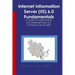 Internet Information Server (IIS) 6.0 Fundamentals: A Guide to Understanding and Implementing IIS 6.0 on Windows