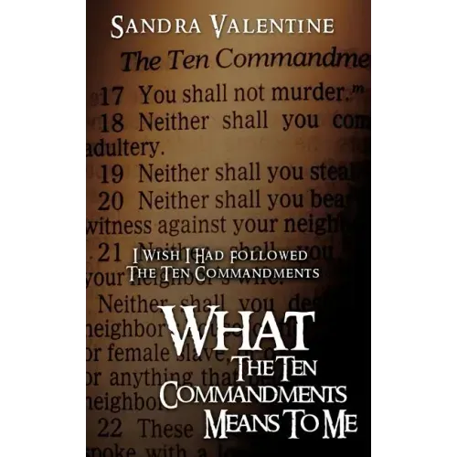 What The Ten Commandments Means To Me
