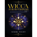 Wicca For Beginners: Part 1, An Introduction to Wiccan Beliefs