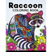 Raccoon Coloring Book: Cute Animal Stress-relief Coloring Book For Adults and Grown-ups