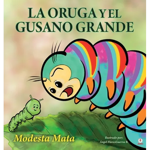 La oruga y el gusano grande