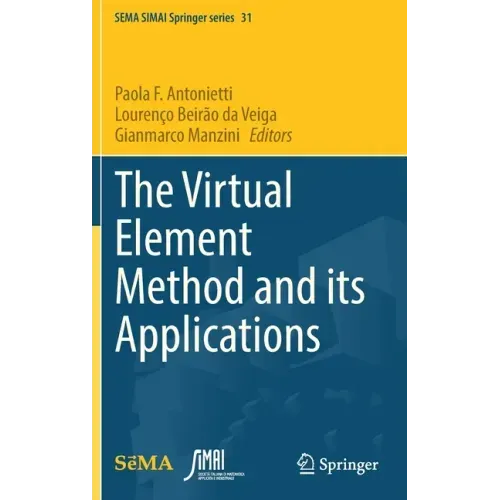 The Virtual Element Method and Its Applications