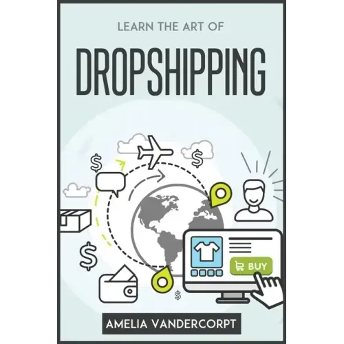 Learn the Art of Dropshipping