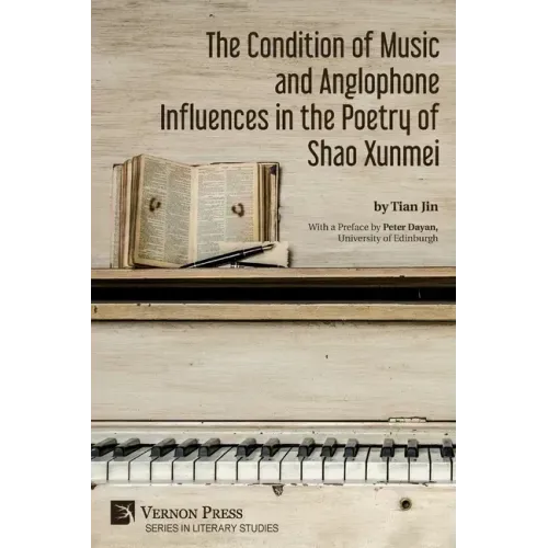 The Condition of Music and Anglophone Influences in the Poetry of Shao Xunmei