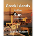 Greek Islands in the Sun