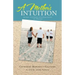 A Mother's Intuition: Autism-A Journey Into Forgiveness and Healing