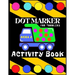 Dot Marker Activiti Book for Toodlers Ages 2: My First Creative Coloring Book Mighty Trucks Cars and Vehicles Easy Guided Big Dots Cute Unique Fun Pag