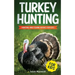Turkey Hunting for Kids: Hunting and Fishing Books for Kids