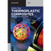 Thermoplastic Composites: Principles and Applications
