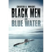 Black Men and Blue Water