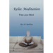 Kelee Meditation: Free your Mind