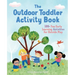 The Outdoor Toddler Activity Book: 100+ Fun Early Learning Activities for Outside Play