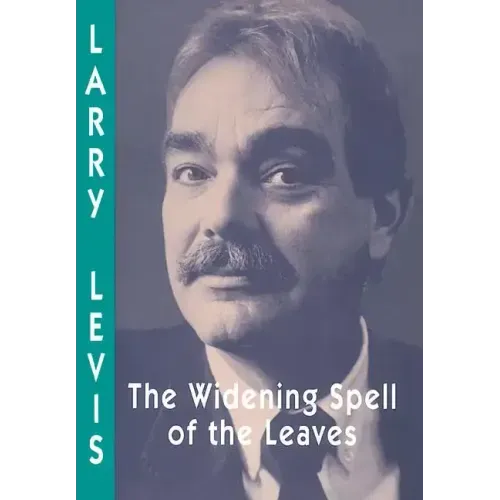 The Widening Spell of the Leaves