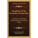 Paraphrase of the Revelation of Saint John: According to the Horae Apocalypticae of E. B. Elliott (1862)