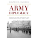 Army Diplomacy: American Military Occupation and Foreign Policy After World War II