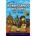 Unboring Renaissance History for Kids: Funny, Interesting, Concise Guide to A Time of Artists, Inventions, and Wild Ideas You Won't Believe Are True