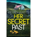 Her Secret Past: A completely gripping and heart-stopping crime thriller