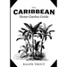 The Caribbean Home Garden Guide