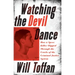 Watching the Devil Dance