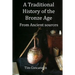 A Traditional History of the Bronze Age: From Traditional Sources