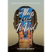 Alleys of Your Mind: Release Your Mind and the Rest Will Follow