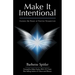 Make It Intentional: Harness the Power of Positive Perspectives